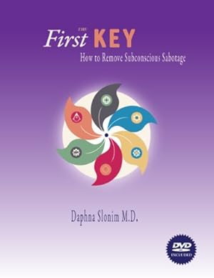 Bild des Verkufers fr The First Key (How to Remove Subconscious Sabotage - Book & DVD) by Daphna Slonim MD (2009-08-01) zum Verkauf von WeBuyBooks
