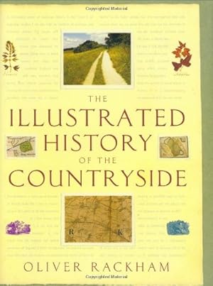 Bild des Verkufers fr The Illustrated History of the Countryside zum Verkauf von WeBuyBooks