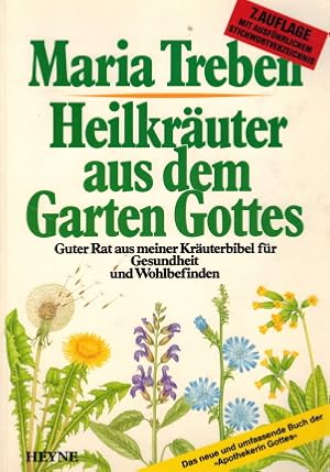 Bild des Verkufers fr Heilkruter aus dem Garten Gottes; Guter Rat aus meiner Kruterbibel fr Gesundheit und Wohlbefinden zum Verkauf von Elops e.V. Offene Hnde