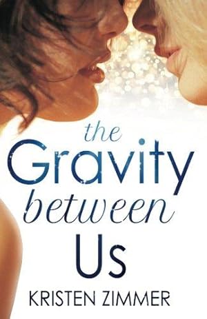 Image du vendeur pour The Gravity Between Us mis en vente par WeBuyBooks