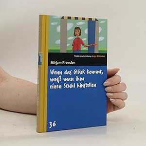 Bild des Verkufers fr Wenn das Glu?ck kommt, muss man ihm einen Stuhl hinstellen zum Verkauf von Bookbot