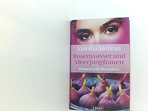 Imagen del vendedor de Rosenwasser und Meerjungfrauen: Roman mit Rezepten (Belletristik) Roman mit Rezepten a la venta por Book Broker