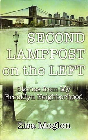 Seller image for Second Lamppost on the Left: Stories from My Brooklyn Neighborhood [SIGNED] for sale by Clausen Books, RMABA