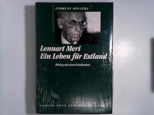 Lennart Meri - Ein Leben für Estland: Dialog mit dem Politiker