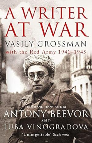 Seller image for A Writer At War: Vasily Grossman with the Red Army 1941-1945 for sale by WeBuyBooks