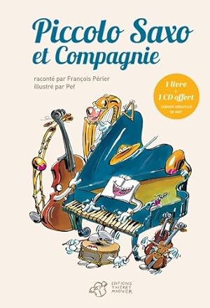 Imagen del vendedor de Piccolo Saxo et Cie : La Petite histoire d'un grand orchestre - Jean Broussolle a la venta por Book Hmisphres