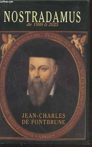 Seller image for Nostradamus. Nouvelles proph?ties 1995-2025 - Jean-Charles De Fontbrune for sale by Book Hmisphres