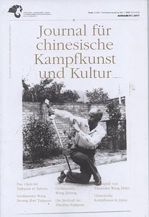 Bild des Verkufers fr Journal fr chinesische Kampfkunst und Kultur. Ausgabe 2017 [Erscheint 1 x im Jahr] zum Verkauf von Versandantiquariat Ottomar Khler