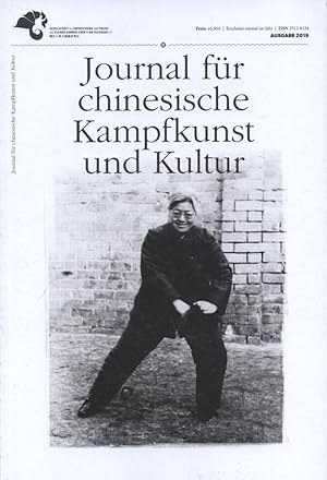 Journal für chinesische Kampfkunst und Kultur. Ausgabe 2019 [Erscheint 1 x im Jahr]