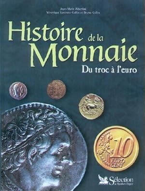 Histoire de la monnaie. Du troc ? l'euro - Jean-Marie Albertini