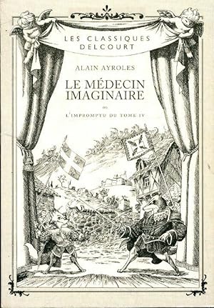 Bild des Verkufers fr Le m?decin imaginaire - Alain Ayroles zum Verkauf von Book Hmisphres
