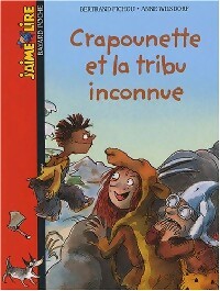 Seller image for Crapounette et la tribu inconnue - Bertrand Fichou for sale by Book Hmisphres