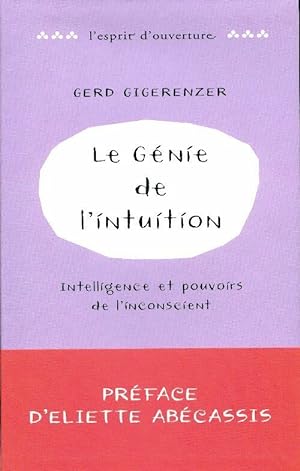 Image du vendeur pour Le g?nie de l'intuition - Gerd Gigerenzer mis en vente par Book Hmisphres