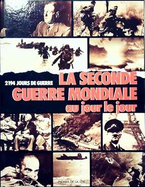 Immagine del venditore per La Seconde Guerre mondiale au jour le jour - Cesare Salmaggi venduto da Book Hmisphres