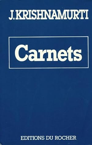Carnets - Jiddu Krishnamurti