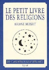 Bild des Verkufers fr Le petit livre des religions - Ariane Buisset zum Verkauf von Book Hmisphres