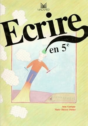 Image du vendeur pour crire en 5e - Garrigue mis en vente par Book Hmisphres