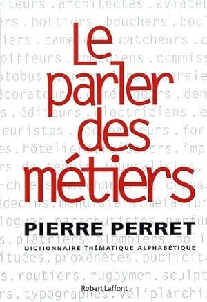 Le parler des m?tiers - Pierre Perret