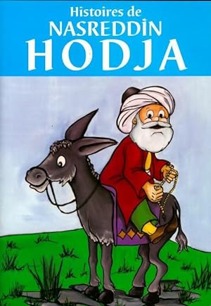 Histoires de Nasreddin Hodja - Collectif