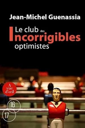 Bild des Verkufers fr Le club des incorrigibles optimistes : Tomes 1 et 2 - Jean-Michel Guenassia zum Verkauf von Book Hmisphres