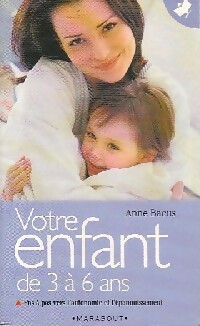 Votre enfant de 3 ? 6 ans - Anne Bacus