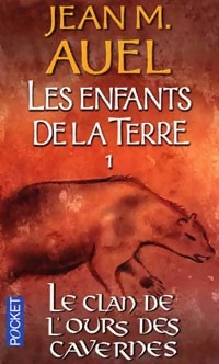 Image du vendeur pour Les enfants de la terre Tome I : Le clan de l'ours des cavernes - Jean Marie Auel mis en vente par Book Hmisphres