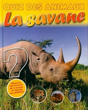 Quizz des animaux : La savane - Collectif