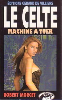 Machine ? tuer - Robert Morcet