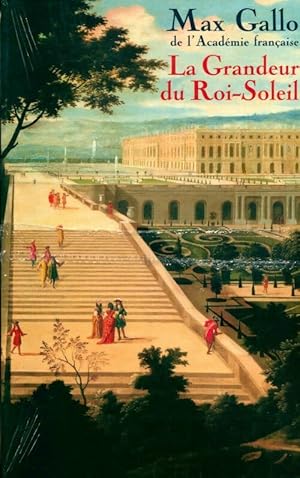 Image du vendeur pour Louis XIV Tome I : Le Roi-Soleil - Max Gallo mis en vente par Book Hmisphres