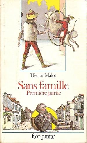 Image du vendeur pour Sans famille Tome I - Hector Malot mis en vente par Book Hmisphres