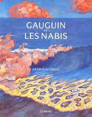 Seller image for Gauguin et les nabis - Arthur Ellridge for sale by Book Hmisphres