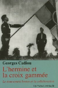 Seller image for L'hermine et la croix gamm?e - Georges Cadiou for sale by Book Hmisphres