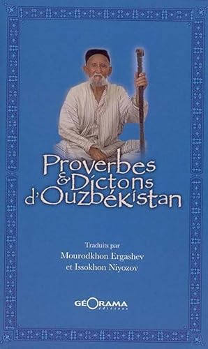 Proverbes et dictons d'Ouzbekistan - Mourodsknon Ergashev