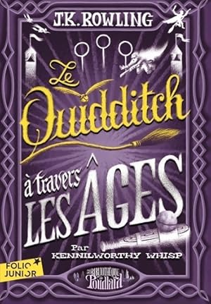 Image du vendeur pour LE QUIDDITCH A TRAVERS LES AGES - Joanne K. Rowling mis en vente par Book Hmisphres