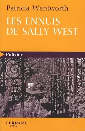 Seller image for Les ennuis de Sally West - Patricia Wentworth for sale by Book Hmisphres