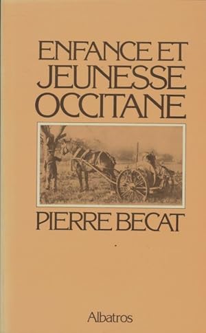 Enfance et jeunesse occitane - Pierre Becat