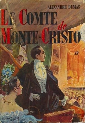 Image du vendeur pour Le comte de Monte-Cristo Tome IV - Alexandre Dumas mis en vente par Book Hmisphres