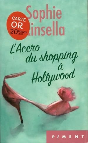 Bild des Verkufers fr L'accro du shopping ? Hollywood - Sophie Kinsella zum Verkauf von Book Hmisphres