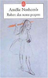 Seller image for Robert des noms propres - Am?lie Nothomb for sale by Book Hmisphres