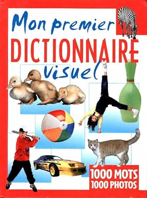 Mon premier dictionnaire visuel - Collectif