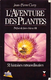 L'aventure des plantes - Jean-Pierre Cuny