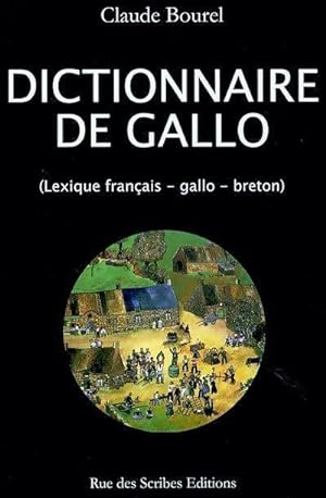 Dictionnaire de gallo - Claude Bourel