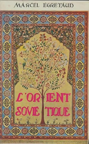 Seller image for L'orient sovi?tique - Marcel Egretaud for sale by Book Hmisphres