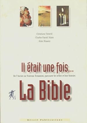 Il ?tait une fois. La bible - Collectif