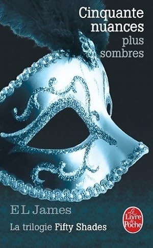 Seller image for Cinquante nuances plus sombres - E.L. James for sale by Book Hmisphres