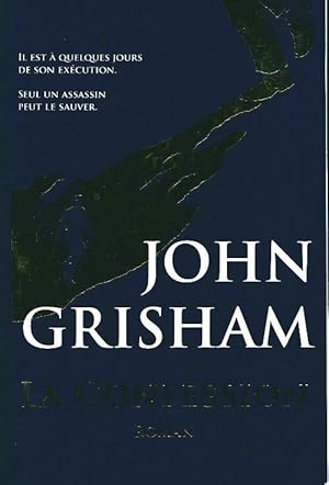 Image du vendeur pour La confession - John Grisham mis en vente par Book Hmisphres