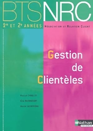 Immagine del venditore per BTS NRC : Gestion de client?les - Pascal Choquet venduto da Book Hmisphres