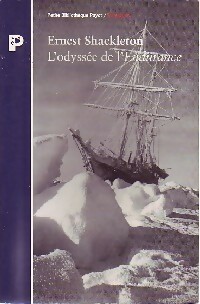 L'odyss e de l'Endurance. Premi re tentative de travers e de l'Antarctique (1914-1917) - Sir Erne...