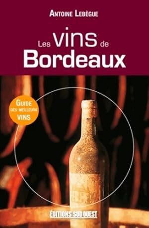 Vins De Bordeaux - Lebegue Antoine