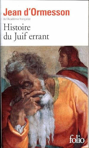 Image du vendeur pour Histoire du juif errant - Jean D'Ormesson mis en vente par Book Hmisphres